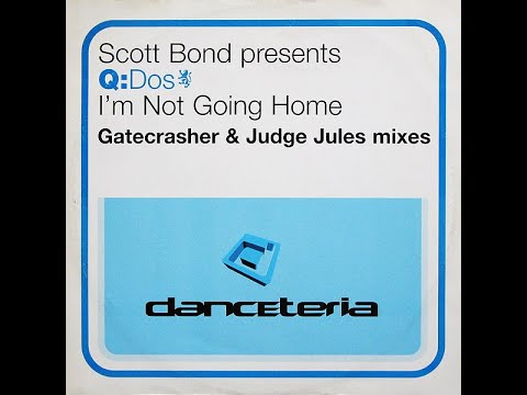 Scott Bond Presents Q Dos - I'm Not Going Home (Gatecrasher Vocal Mix 1998) Classic Trance