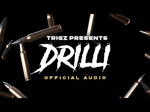 Trigz - DRILLI (Official Audio)