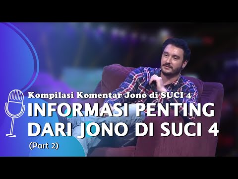 Penuh Ilmu, Kompilasi Komentar Jono di SUCI 4