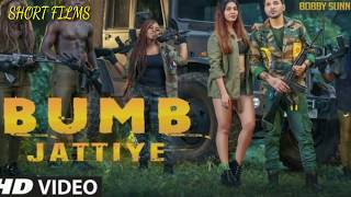 BUMB JATTIYE || BOBBY SUN || LATEST PUNJABI SONG OF 2019 || SHORT FILMS