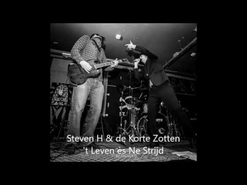 STEVEN H & DE KORTE ZOTTEN - 't Leven ès Ne Strijd