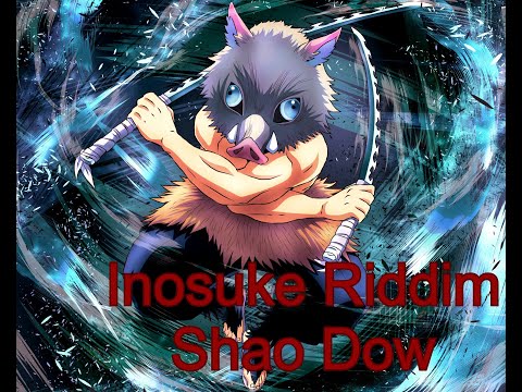 「AMV」Inosuke Riddim | Shao Dow | Demon Slayer (Lyrics) ♪