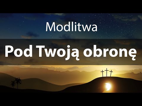Pod Twoją obronę - modlitwa codzienna z tekstem (wysoka jakość)
