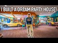 I Built The Ultimate PARTY HOUSE