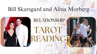 Bill Skarsgard and Alina Morberg Relationship (Tarot Reading)