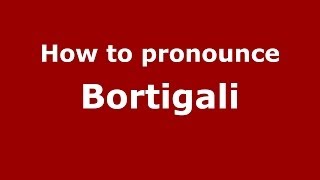 How to pronounce Bortigali