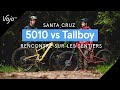 Test nouveauté | Santa Cruz 5010 vs Tallboy