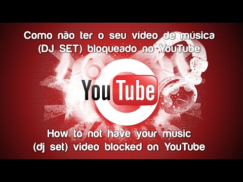 Saiba como NÃO ter seu vídeo de música bloqueado no Youtube