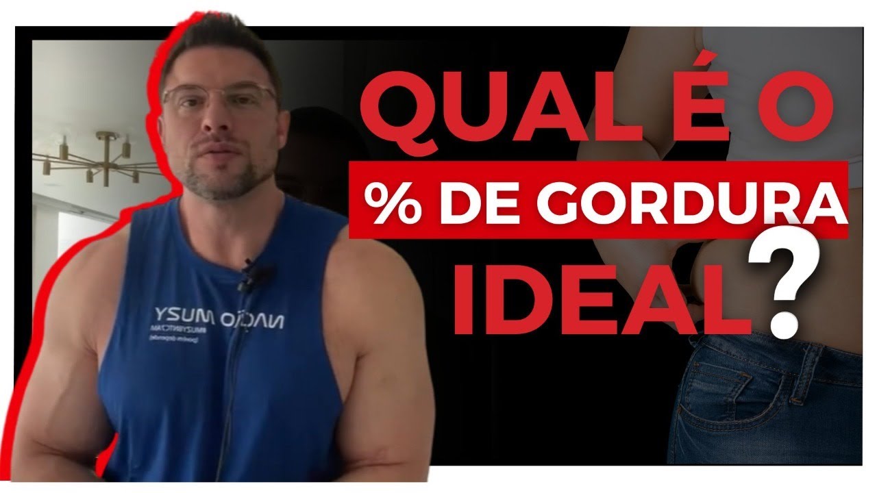 QUAL É A % DE GORDURA IDEAL? | BNTC