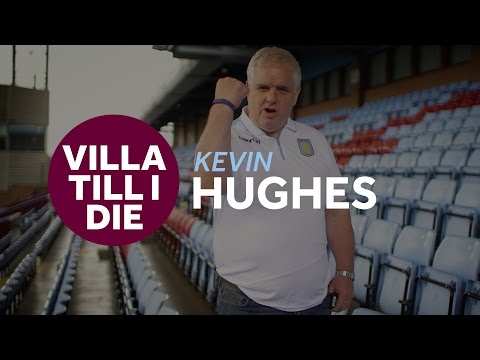 Villa Till I Die: Kevin Hughes