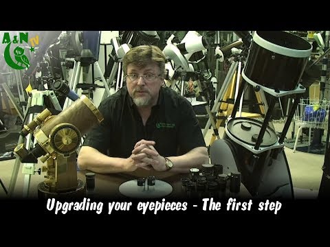 Upgrading your eyepieces - The first step