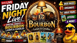 🥃 They Turn Bourbon Into THIS?! 🕯️ | Friday Night Live 🦆