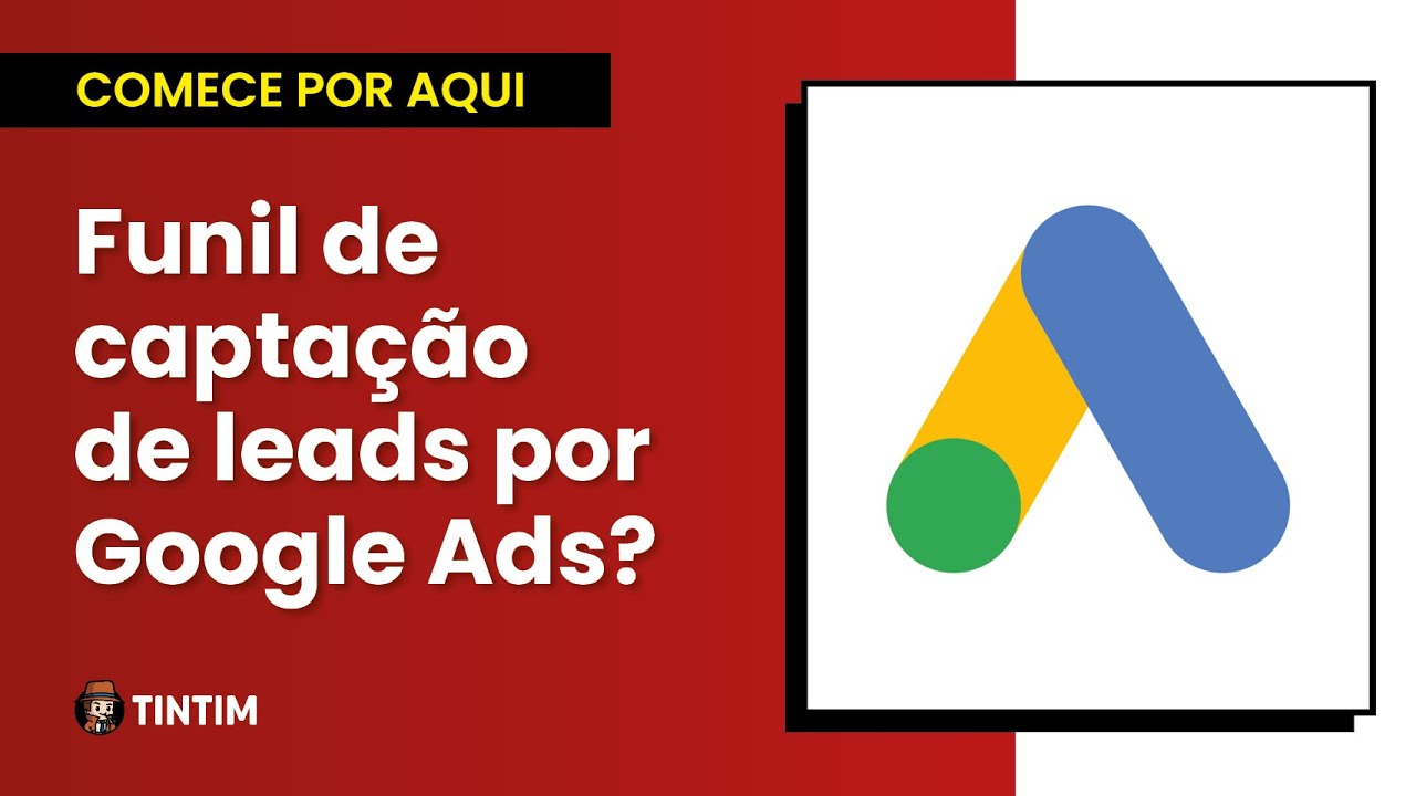 [TINTIM] COMECE POR AQUI se você faz campanhas de GOOGLE ADS