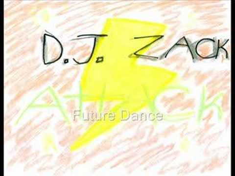 D.J. Zack Attack-Future Dance