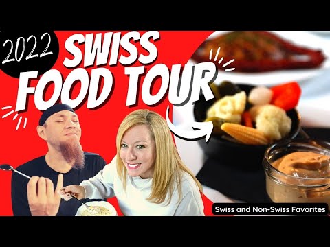 SWISS FOOD TOUR 2022 |  Must Try Food in Switzerland (Spoiler: it’s not just Swiss!)