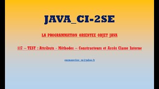 CI 2SE PooJava117 TEST Attributes Methods Constructors and Access Internal Class