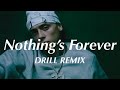 Nothing S Forever Zoe Wees Official DRILL Remix