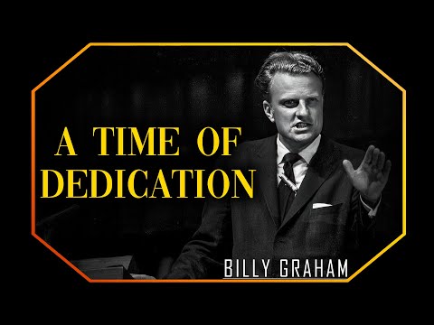 A Time Of Dedication - Matthew 14:15 | Billy Graham Sermon #BillyGraham #Gospel #Jesus #Christ