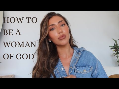 How to Be a Woman of God! (Biblical Femininity vs. Culture)