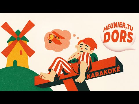 Meunier, tu dors - KARAOKÉ (Paroles & Musique)