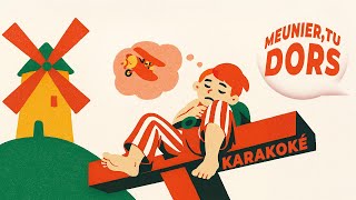 Meunier, tu dors - KARAOKÉ (Paroles & Musique) - Comptines & Berceuses