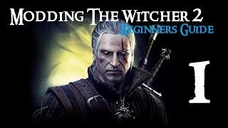 WITCHER 2 - Beginners Guide to Modding 1