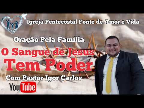  O sangue de Jesus tem poder - Pr Igor Carlos 
