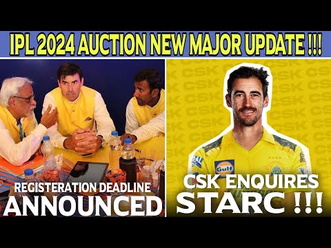 IPL 2024 Auction BIG Latest Update 🔥 CSK Buying Mitchell Starc !