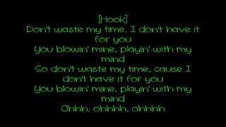 Keyshia Cole - Don&#39;t Waste My Time (feat. Young Thug) (prod. London On Da Track) LYRICS