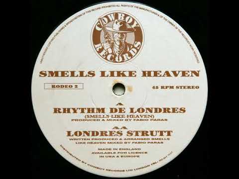 Smells like Heaven - Rhythm de Londres