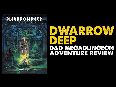 Dwarrowdeep: DnD Megadungeon Review