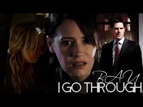 I Go Through | Criminal Minds ✨