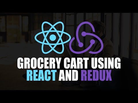 Grocery Cart Using React And Redux | Eduonix