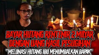Download lagu PARAH‼️CARA MELUNASI HUTANG 2 MILYAR DENGAN UANG HASIL RITUAL PESUGIHAN mp3 Download lagu PARAH‼️CARA MELUNASI HUTANG 2 MILYAR DENGAN UANG HASIL RITUAL PESUGIHAN mp3