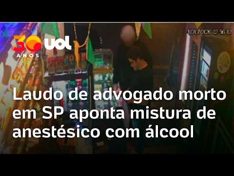 Laudo de advogado morto em SP aponta mistura de anestésico com álcool