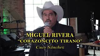 344. CORAZONCITO TIRANO   MIGUEL RIVERA