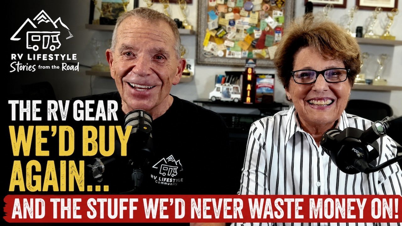 The RV Gear We'd Buy Again, and the Stuff We'd Never Waste Money On Again