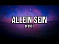 Ufo361 ALLEIN SEIN Lyrics von xTheLY Ufo361 ALLEIN SEIN Lyrics von xTheLY