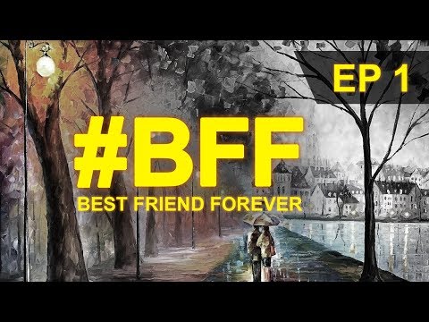 #BFF EP 1 (Marathi webseries)