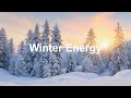 Winter Energy Playlist 2025 2026 ️ Happy Music To Start Your Day Relaxing Chillout House