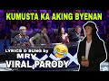 KUMUSTA KA AKING BYENAN (Parody Song) Lyrics & Sung by MRV | PGT SPOOF VERSION/VIRAL PARODY