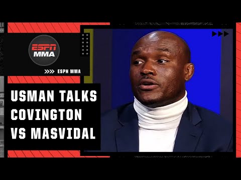 Kamaru Usman explains why he’s intrigued to watch Colby Covington vs. Jorge Masvidal | ESPN MMA