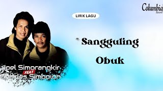 Download lagu Charles Simbolon & Joel Simorangkir - Sangguling Obuk (Video Lirik) mp3 Download lagu Charles Simbolon & Joel Simorangkir - Sangguling Obuk (Video Lirik) mp3