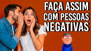 PARE DE ANDAR COM PESSOAS NEGATIVAS - Minuto Reflexão
