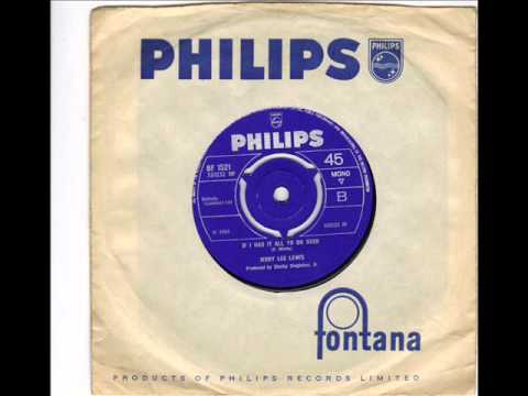 JERRY LEE LEWIS  - MEMPHIS BEAT -  IF I HAD IT ALL TO DO OVER -  PHILLIPS BF  1521