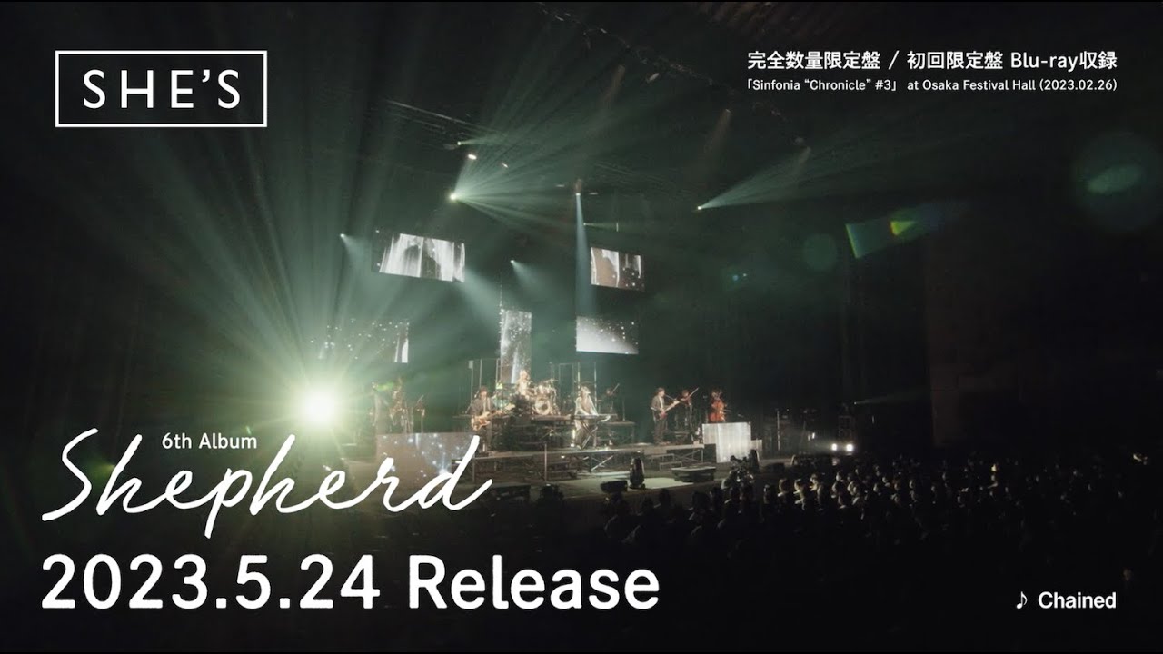 SHE'S - 6th Album『Shepherd』完全数量限定盤&初回限定盤Blu-ray【Digest Movie】