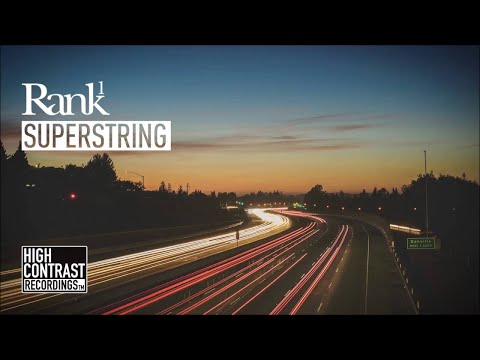 Rank 1 - Superstring (Radio Edit) [High Contrast Recordings]