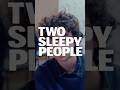 Two Sleepy People (2025) #twosleepypeople @creatorcamps @americanbaron