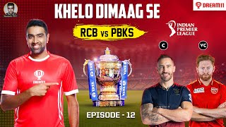The Playoff Battle: RCB vs PBKS | Khelo Dimaag Se | E12 | Dream 11 | Ashwin