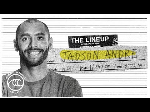 Jadson Andre | The Lineup | WSL Podcast